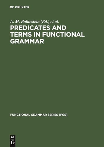 Stock image for Predicates and Terms in Functional Grammar (Functional Grammar Series, 2) for sale by Books From California