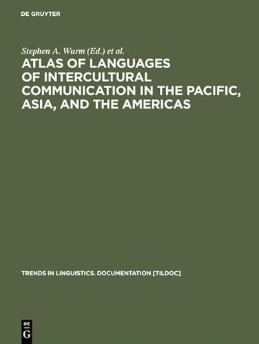 9783110134179: Atlas of Languages of Intercultural Communication in the Pacific, Asia, and the Americas (Trends in Linguistics: Documentation)