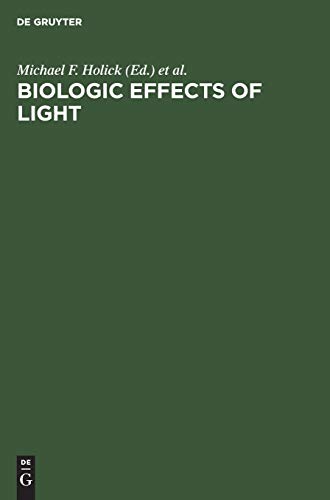 9783110134735: Biologic Effects of Light: Proceedings of the Symposium, Atlanta, Georgia, USA, October 1315, 1991