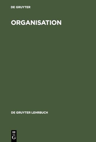 9783110134995: Organisation (de Gruyter Lehrbuch)