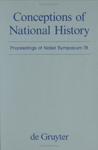 Imagen de archivo de Conceptions of National History: Proceedings of Nobel Symposium 78 a la venta por Books From California