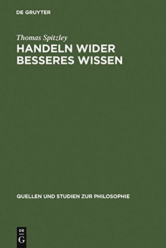 Stock image for Handeln wider besseres Wissen: Eine Diskussion klassischer Positionen (Quellen und Studien zur Philosophie, 30, Band 30) Spitzley, Thomas for sale by online-buch-de