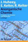 Anorganische Chemie. Prinzipien von Struktur und ReaktivitÃ¤t. (9783110135572) by Huheey, James E.; Keiter, Ellen A.; Keiter, Richard L.; Steudel, Ralf