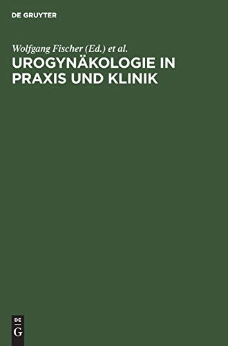 Stock image for Urogynkologie in Praxis und Klinik for sale by medimops
