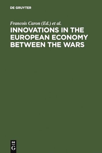 Stock image for Innovations in the European Economy Between the Wars for sale by Books From California