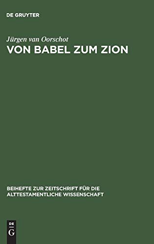 Beispielbild fr Von Babel Zum Zion: Eine Literarkritische Und Redaktionsgeschtliche Untersuchung zum Verkauf von Anybook.com