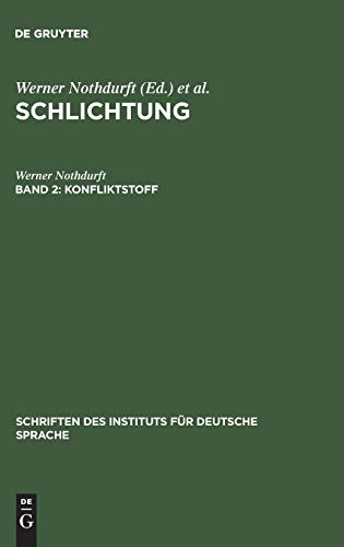 9783110136234: Konfliktstoff: Gesprachsanalyse Der Konfliktbearbeitung in Schlichtungsgesprachen: 5.2