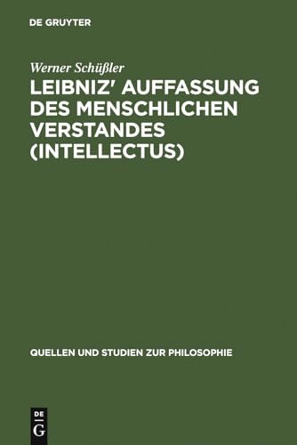 Leibniz' Auffassung des menschlichen Verstandes (intellectus) : Eine Untersuchung zum Standpunktwechsel zwischen 