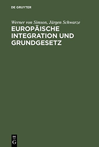 9783110136555: Europaische Intergration Und Grundgesetz: Maastricht Und Die Folgen Fur Das Deutsche Verfassungsrecht