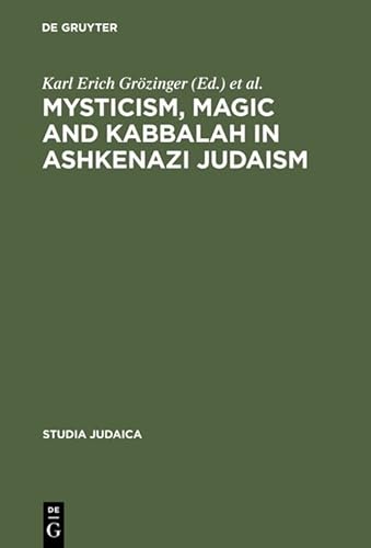 Stock image for Mysticism; Magic and Kabbalah in Ashkenazi Judaism for sale by Ria Christie Collections