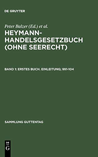 Stock image for Heymann-Handelsgesetzbuch (ohne Seerecht) / Erstes Buch. Einleitung; 1-104 for sale by Buchpark