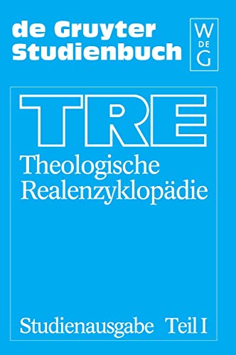 TRE: Theologische Realenzyklopdie/Tre Theologische Realenzyklopadie: Vol 1 - 17 - Horst Robert Balz/ Richard P. C. Hanson/ Sven S. Hartman/ Richard Hentschke/ Wolfgang Muller-Lauter