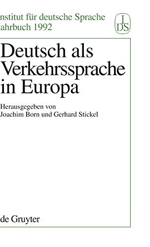 9783110140064: Deutsch als Verkehrssprache in Europa: 1992 (Jahrbuch Des Instituts Fr Deutsche Sprache)