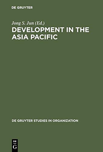 Imagen de archivo de Development in the Asia Pacific: A Public Policy Perspective (De Gruyter Studies in Organization) a la venta por Thomas Emig