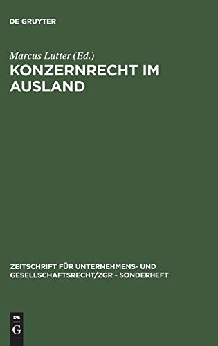 9783110141078: Konzernrecht im Ausland: 11 (Zeitschrift Fr Unternehmens- Und Gesellschaftsrecht/Zgr - S)