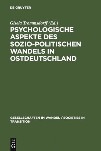 9783110141214: Psychologische Aspekte des sozio-politischen Wandels in Ostdeutschland: 2 (Gesellschaften Im Wandel / Societies in Transition)