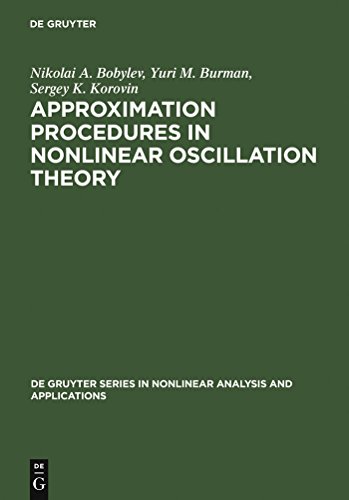 Imagen de archivo de Approximation Procedures in Nonlinear Oscillation Theory (De Gruyter Series in Nonlinear Analysis and Applications, 2) a la venta por Zubal-Books, Since 1961