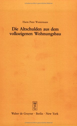 Die Altschulden aus dem volkseigenen Wohnungsbau - Westermann Harm P.