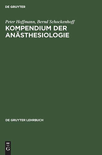 9783110141580: Kompendium der Ansthesiologie (De Gruyter Lehrbuch) (German Edition)