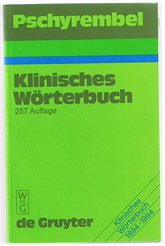 Pschyrembel Klinisches Wörterbuch. Bearbeitet von der Wörterbuchredaktion des Verlages unter der Leitung von Helmut Hildebrandt. - Hildebrandt, Helmut und Willibald Pschyrembel