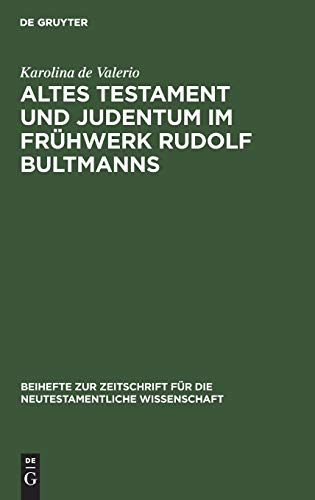 Imagen de archivo de Altes Testament und Judentum im Frühwerk Rudolf Bultmanns a la venta por Ria Christie Collections