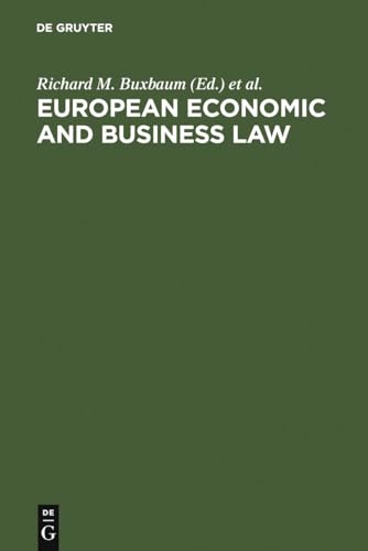 9783110142426: European Economic and Business Law: Legal and Economic Analyses on Integration and Harmonization