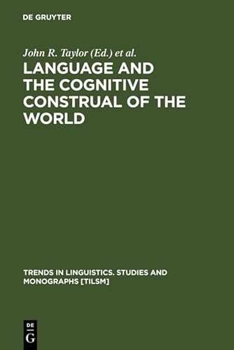 Imagen de archivo de Language and the Cognitive Construal of the World (Trends in Linguistics: Studies & Monographs) a la venta por Anybook.com