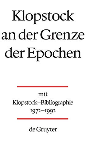 Klopstock an der Grenze der Epochen (German Edition) (9783110143164) by Kohl, Katrin; Hilliard, Kevin F.