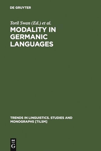 Stock image for Modality in Germanic Languages: Historical and Comparative Perspectives (Trends in Linguistics: Studies & Monographs) (Trends in Linguistics. Studies and Monographs [TILSM]) for sale by Thomas Emig