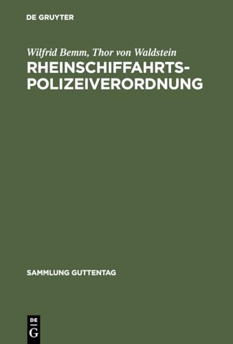 Stock image for Rheinschiffahrtspolizeiverordnung: Kommentar (Sammlung Guttentag) (German Edition) for sale by Lucky's Textbooks