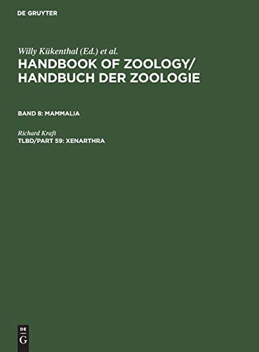 Stock image for Handbuch der Zoologie /Handbook of Zoology. Eine Naturgeschichte der Stmme des Tierreiches /A Natural History of the Phyla of the Animal Kingdom: Xenarthra for sale by medimops