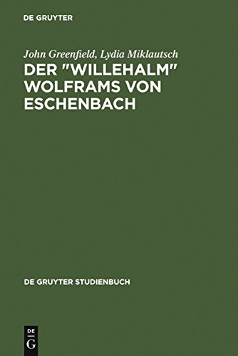 Der Willehalm Wolframs von Eschenbach: Eine EinfÃ¼hrung (de Gruyter Studienbuch) (German Edition) (9783110144796) by Greenfield, John