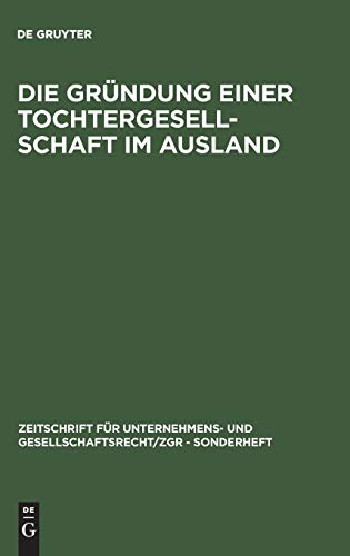 Stock image for Die Gründung einer Tochtergesellschaft im Ausland for sale by Books From California