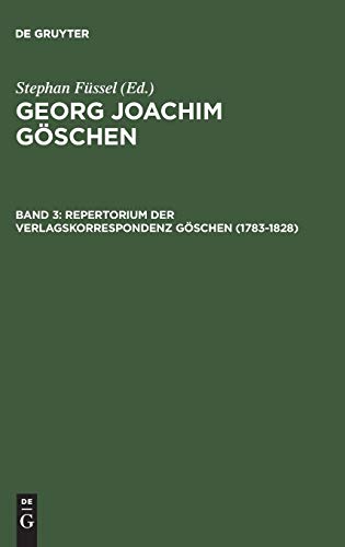9783110145502: Repertorium Der Verlagskorrespondenz Goschen 1783-1828