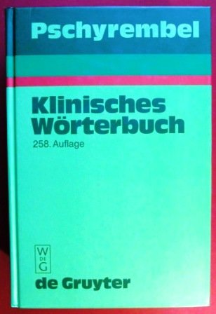 9783110147100: Pschyrembel Klinisches Worterbuch: 258., Neu Bearbeitete Auflage