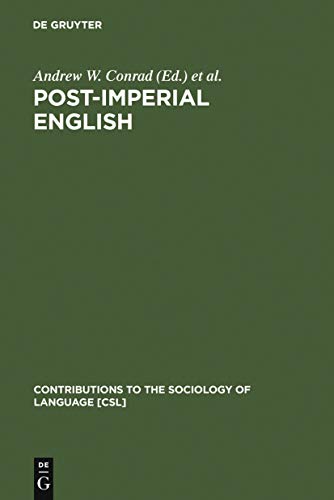 9783110147544: Post-Imperial English: Status Change in Former British and American Colonies, 1940-1990