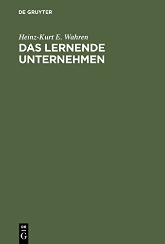 9783110147902: Das lernende Unternehmen: Theorie und Praxis des organisationalen Lernens (German Edition)