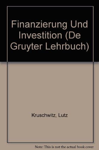 Finanzierung Und Investition (DE GRUYTER LEHRBUCH) - Lutz Kruschwitz