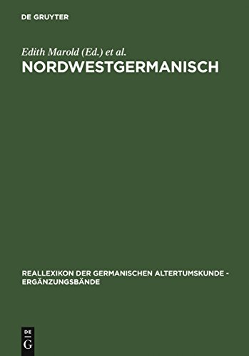 Nordwestgermanisch. Ergänzungsbände zum Reallexikon der Germanischen Altertumskunde ; Bd. 13 - Marhold, Edith