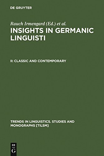 Stock image for Classic and Contemporary: Insights in Germanic Linguistics, Volume II for sale by Grey Matter Books