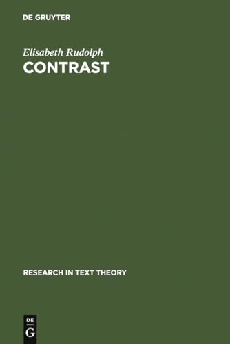 9783110149555: Contrast (Research in Text Theory, 23)