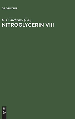 9783110149777: Nitroglycerin: Grundlagen, Standardanwendungen Und Optionen - 8 Hamburger Symposion