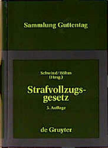 Beispielbild fr Strafvollzugsgesetz, Stvollzg Kommentar (Sammlung Guttentag) (German Edition) zum Verkauf von Mispah books