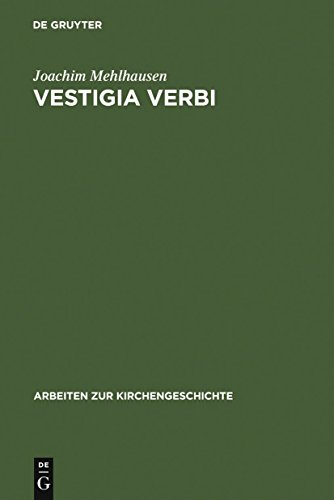 9783110150537: Vestigia Verbi: Aufstze Zur Geschichte Der Evangelischen Theologie: 72 (Arbeiten Zur Kirchengeschichte)