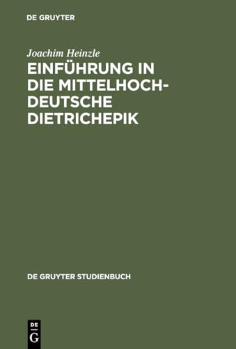 9783110150940: Einfhrung in die mittelhochdeutsche Dietrichepik (De Gruyter Studienbuch)