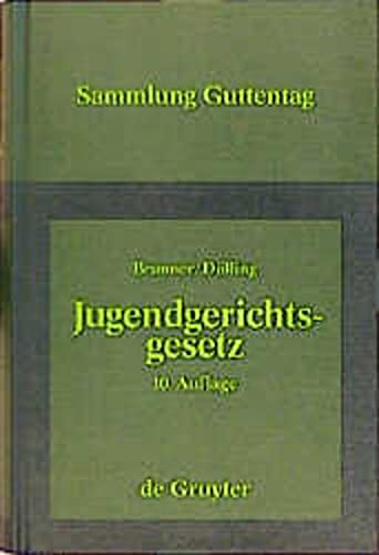 9783110151176: Jugendgerichtsgesetz: Kommentar (Sammlung Guttentag) [Paperback] by Brunner, ...