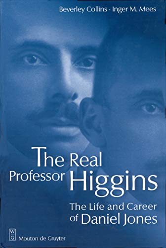 9783110151244: The Real Professor Higgins: The Life and Career of Daniel Jones