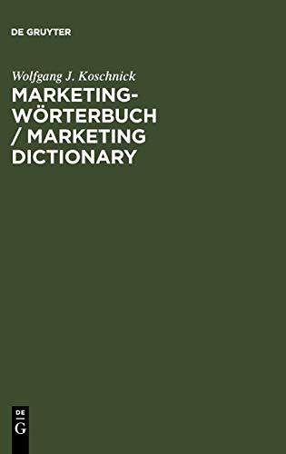 Marketing-Wörterbuch : deutsch-englisch, englisch-deutsch = Marketing dictionary. - Koschnick, Wolfgang J.