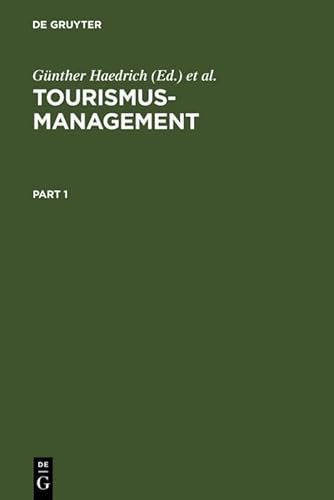 Beispielbild fr Tourismus -Management: Tourismus - Marketing und Fremdenverkehrsplanung (3. Auflage) zum Verkauf von Thomas Emig