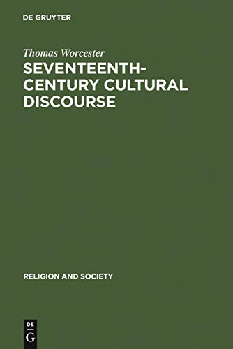 Seventeenth-Century Cultural Discourse: France and the Preaching of Bishop Camus (Religion and So...